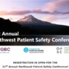 21st NW Patient Safety Conference (Oct 15th & 16th)